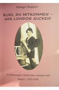Rüdiger Ruppert - Rudi, du mitkommen - wir London gucken!